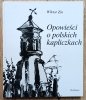 Wiktor Zin Opowieści o polskich kapliczkach / dedykacja autorska